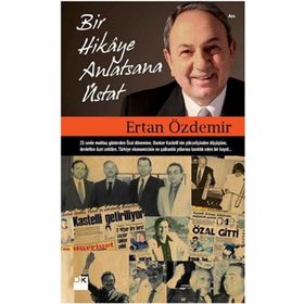 BIR HIKAYE ANLATSANA ÜSTAT - ERTAN ÖZDEMİR