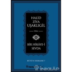 Bir Hikaye-i Sevda - halit ziya usakligil
