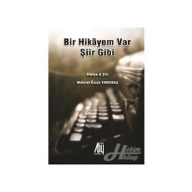 Bir Hikayem Var Şiir Gibi - Kolektif
