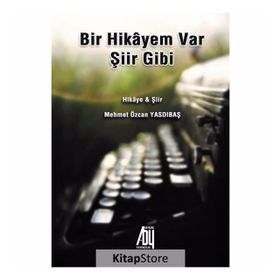 Bir Hikayem Var Şiir Gibi - Kolektif