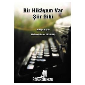 Bir Hikayem Var Şiir Gibi - Kolektif