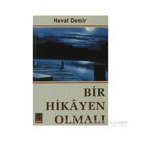 BIR HIKAYEN OLMALI - HEVAL DEMIR