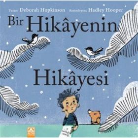 Bir Hikayenin Hikayesi - Deborah Hopkinson