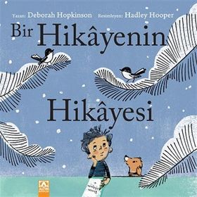 Bir Hikayenin Hikayesi - Deborah Hopkinson
