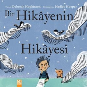 Bir Hikayenin Hikayesi - Deborah Hopkinson