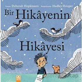 Bir Hikayenin Hikayesi - Deborah Hopkinson