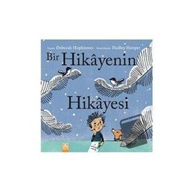 Bir Hikayenin Hikayesi - Deborah Hopkinson