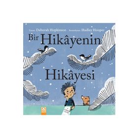 Bir Hikayenin Hikayesi - Deborah Hopkinson