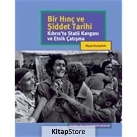 Bir Hınç ve Şiddet Tarihi - Niyazi Kızılyürek