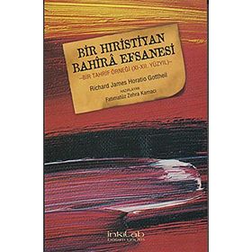 BIR HIRISTIYAN BAHIRA EFSANESI - GENEL