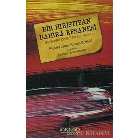 BIR HIRISTIYAN BAHIRA EFSANESI - GENEL