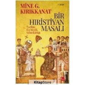 Bir Hıristiyan Masalı - Mine G. Kırıkkanat