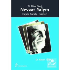 Bir Hisar Şairi Nevzat Yalçın - Hatem Türk