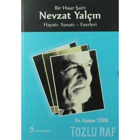 Bir Hisar Şairi Nevzat Yalçın - Hatem Türk