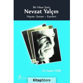 Bir Hisar Şairi Nevzat Yalçın - Hatem Türk