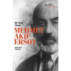 Bir Hisli Yürek - Mehmet Akif Ersoy