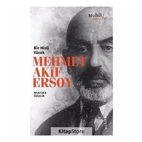 Bir Hisli Yürek - Mehmet Akif Ersoy