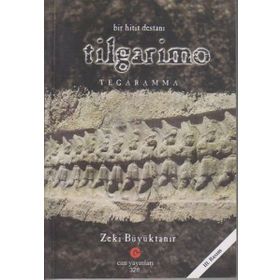 BIR HITIT DESTANI TILGARIMO - TEGARAMMA - ZEKI BÜYÜKTANIR