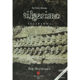 BIR HITIT DESTANI TILGARIMO - TEGARAMMA - ZEKI BÜYÜKTANIR