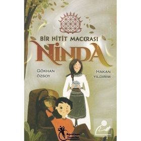 Bir Hitit Macerası Ninda - Hakan Yıldırım