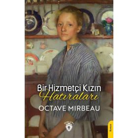 Bir Hizmetçi Kızın Hatıraları - Octave Mirbeau
