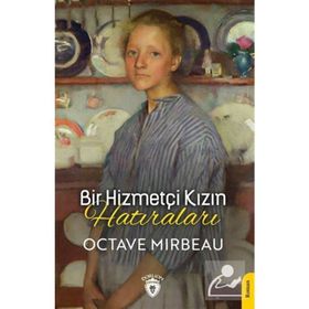 Bir Hizmetçi Kızın Hatıraları - Octave Mirbeau