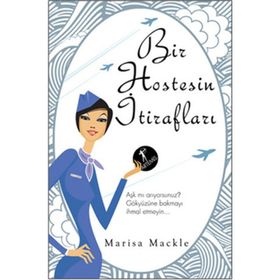 Bir Hostesin İtirafları - Marisa Mackle