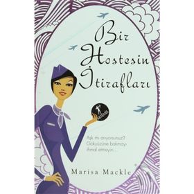 Bir Hostesin İtirafları - Marisa Mackle
