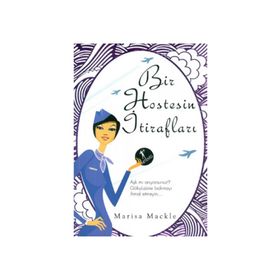 Bir Hostesin İtirafları - Marisa Mackle