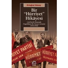 Bir Hürriyet Hikayesi - Ertuğrul Günay