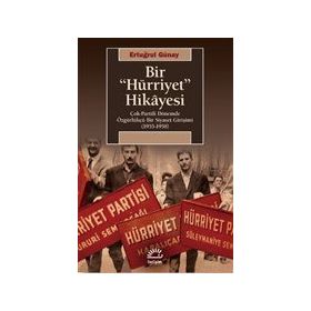 Bir Hürriyet Hikayesi - Ertuğrul Günay