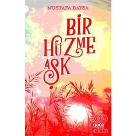 Bir Hüzme Aşk - Mustafa Baysa