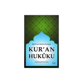 Bir İ'caz Delili Olarak Kur'an Hukuku - Muhammed Ebu Zehre