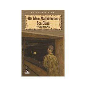 Bir İdam Mahkumunun Son Günü Anonim Yayıncılık