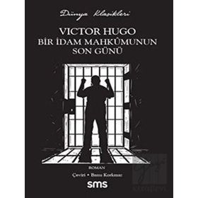 Bir İdam Mahkumunun Son Günü Anonim Yayıncılık