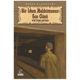 Bir İdam Mahkumunun Son Günü Anonim Yayıncılık