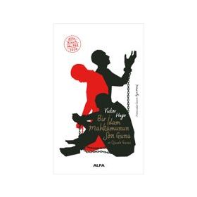 Bir İdam Mahkumunun Son Günü ve Claude Gueux - Victor Hugo