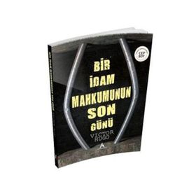 BIR İDAM MAHKUMUNUN SON GÜNÜ - VICTOR HUGO (ISBN:9786053609902)