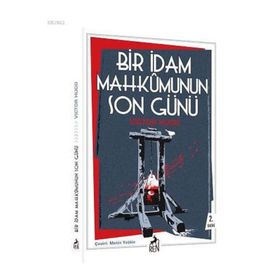 BIR İDAM MAHKUMUNUN SON GÜNÜ - VICTOR HUGO (ISBN:9786053609902)