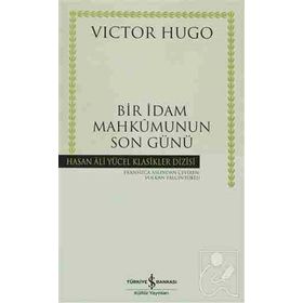BIR İDAM MAHKUMUNUN SON GÜNÜ - VICTOR HUGO (ISBN:9786055588328)