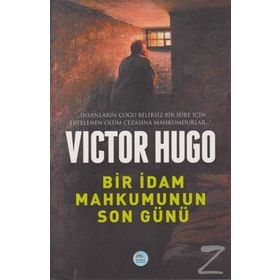 Bir İdam Mahkumunun Son Günü - Victor Hugo