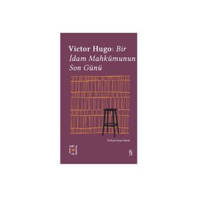 Bir İdam Mahkumunun Son Günü - Victor Hugo