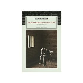 Bir İdam Mahkumunun Son Günü - Victor Hugo