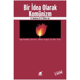 BIR İDEA OLARAK KOMÜNİZM - A. BADIOU;S. ZIZEK VD.