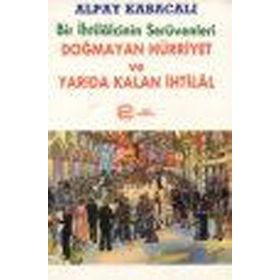 BIR İHTILALCININ SERÜVENLERI - ALPAY KABACALI