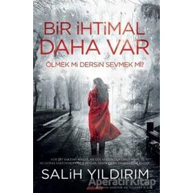 Bir İhtimal Daha Var - Salih Yıldırım
