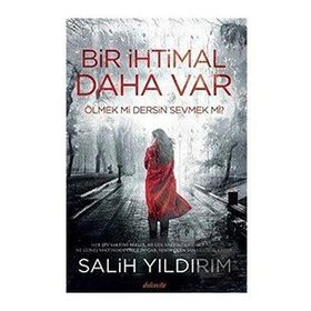 Bir İhtimal Daha Var - Salih Yıldırım