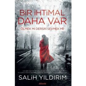 Bir İhtimal Daha Var - Salih Yıldırım