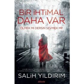 Bir İhtimal Daha Var - Salih Yıldırım