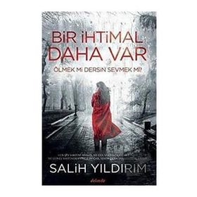 Bir İhtimal Daha Var - Salih Yıldırım